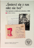 Śmierci się z nas nikt nie boi