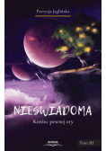 Nieświadoma Koniec pewnej ery Tom 3