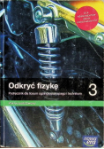 Odkryć fizykę  3 Podręcznik dla liceum i technikum Zakres podstawowy