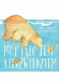 Mój tato jest niedźwiedziem
