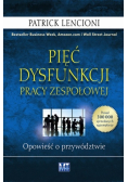 Pięć dysfunkcji pracy zespołowej