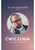 Relacyjne ćwiczenia z ks. Janem Kaczkowskim