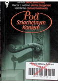 Pod szlachetnym koniem