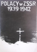 Polacy w ZSRR 1939-1942