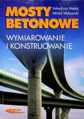 Mosty betonowe Wymiarowanie i konstruowanie