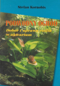 Podwodny ogród  Dobór i uprawa roślin w akwarium