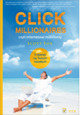 Click millionaires czyli internetowi milionerzy E - biznes na twoich zasadach