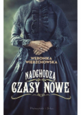 Nadchodzą czasy nowe