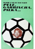 Pele Garrincha Piłka