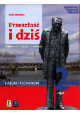 Przeszłość i dziś 2 Podręcznik Część  2 Zakres podstawowy i rozszerzony