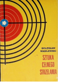 Sztuka celnego strzelania