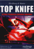 Top knife Sztuka i rzemiosło chirurgii urazowej