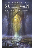 Epoka legend. Legendy Pierwszego Imperium Tom 4