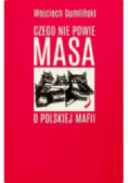 Czego nie powie Masa o polskiej mafii
