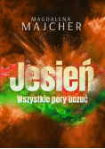Jesień. Wszystkie pory uczuć