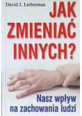 Jak zmieniać innych