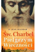 Św Charbel Pielgrzym Wieczności