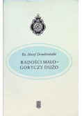 Radości mało - goryczy dużo