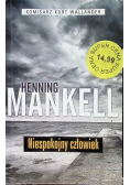 Komisarz Kurt Wallander Tom 11 Niespokojny człowiek