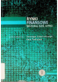 Rynki finansowe wczoraj dziś jutro