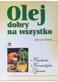 Olej dobry na wszystko