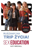 Ruszamy na trip życia! Sex Education