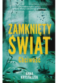 Zamknięty świat. Chciwość