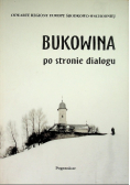 Bukowina po stronie dialogu