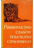 Piśmiennictwo czasów Bolesława Chrobrego