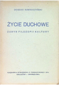 Życie duchowe Zarys filozofii kultury 1947 r.