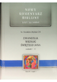Ewangelia wg świętego Jana. Rozdziały 1-12