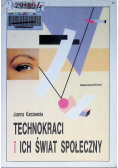 Technokraci i ich świat społeczny