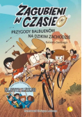 Zagubieni w czasie Tom 1 Przygody Balbuenów na dzikim zachodzie