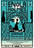 Enola Holmes Sprawa tajemniczwgo zniknięcia księżnej