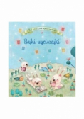 Bajki - wyciszajki. 35 uroczych opowiastek