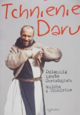 Tchnienie daru Dziennik brata Christophe'a mnicha z Tibhirine