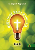 Medytacje nad Ewangelią Rok B