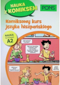 Komiksowy kurs języka hiszpańskiego Poziom A2