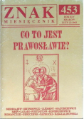 Znak miesięcznik 453 Co to jest prawosławie