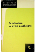 Środowisko a życie psychiczne
