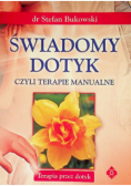 Świadomy dotyk czyli terapie manualne