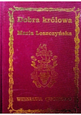 Dobra Królowa Maria Leszczyńska