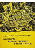 Zabytkowe ośrodki miejskie Warmii i Mazur