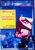 Od fotografii do rzeczywistości wirtualnej