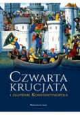Czwarta krucjata i złupienie Konstantynopola