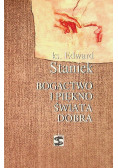 Bogactwo i piękno świata dobra