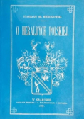 O Heraldyce Polskiej