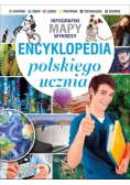 Infografiki mapy wykresy. Encyklopedia polskiego ucznia
