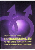 Homoseksualizm w aspekcie teologicznym i medyczno-psychologicznym