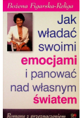 Jak władać swoimi emocjami i panować nad własnym światem